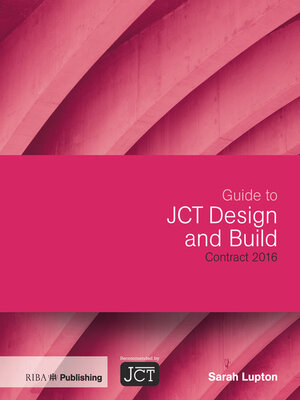 cover image of Guide to JCT Design and Build Contract 2016